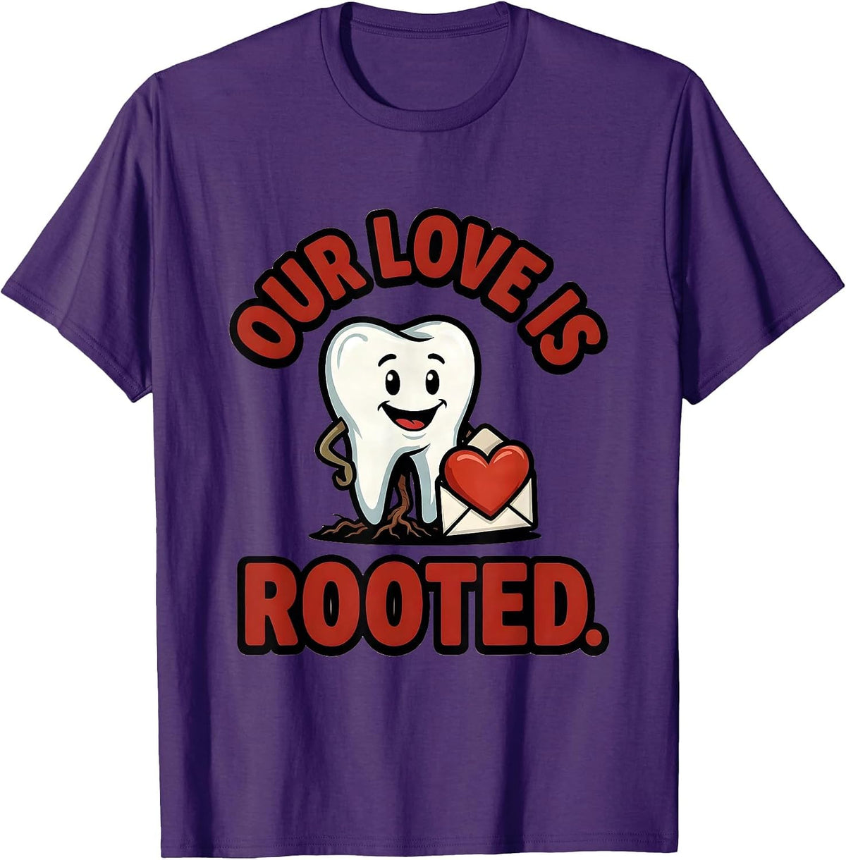 Our Love Is Rooted Cartoon Dental Valentines Dentist T-Shirt - Purple