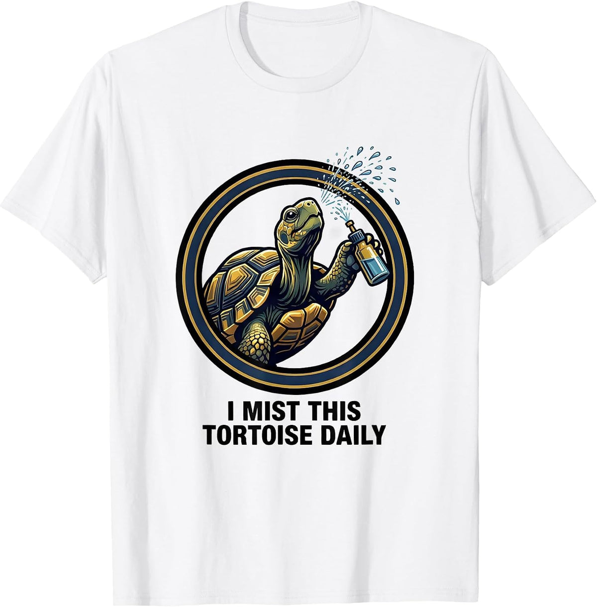 Men's I Mist This Tortoise Daily Funny Turtle Lover Pet Humor T-Shirt - White