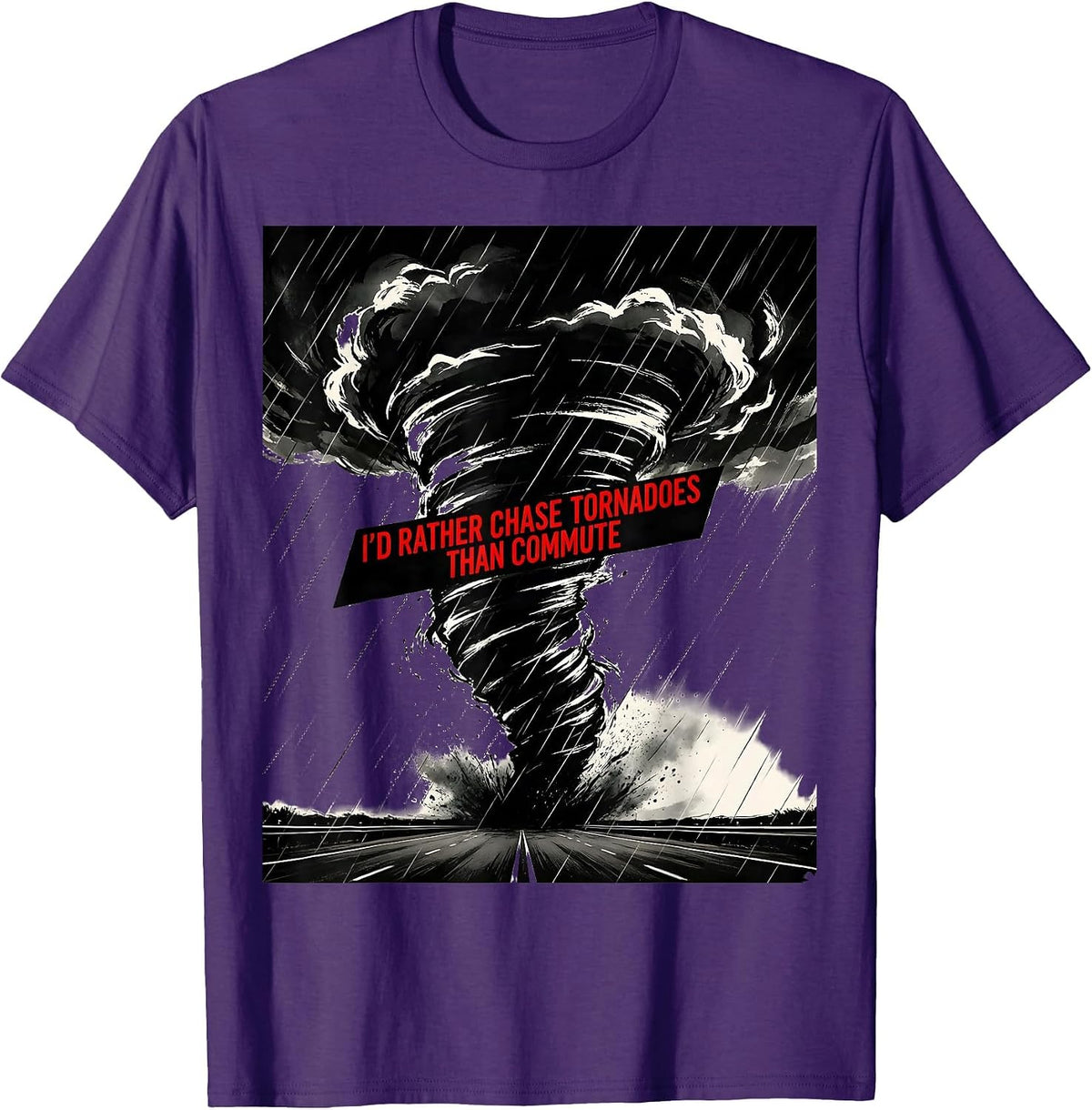 Men's I'd Rather Chase Tornadoes Than Commute Storm Chaser T-Shirt - Purple