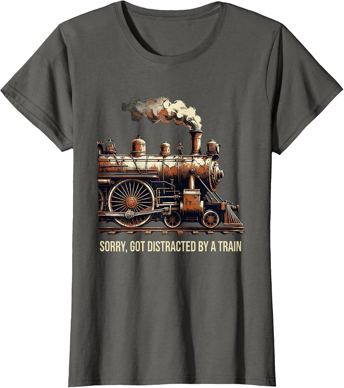 Women's Sorry Got Distracted By A Train Distressed Steam Locomotive T-Shirt - Asphalt Grey