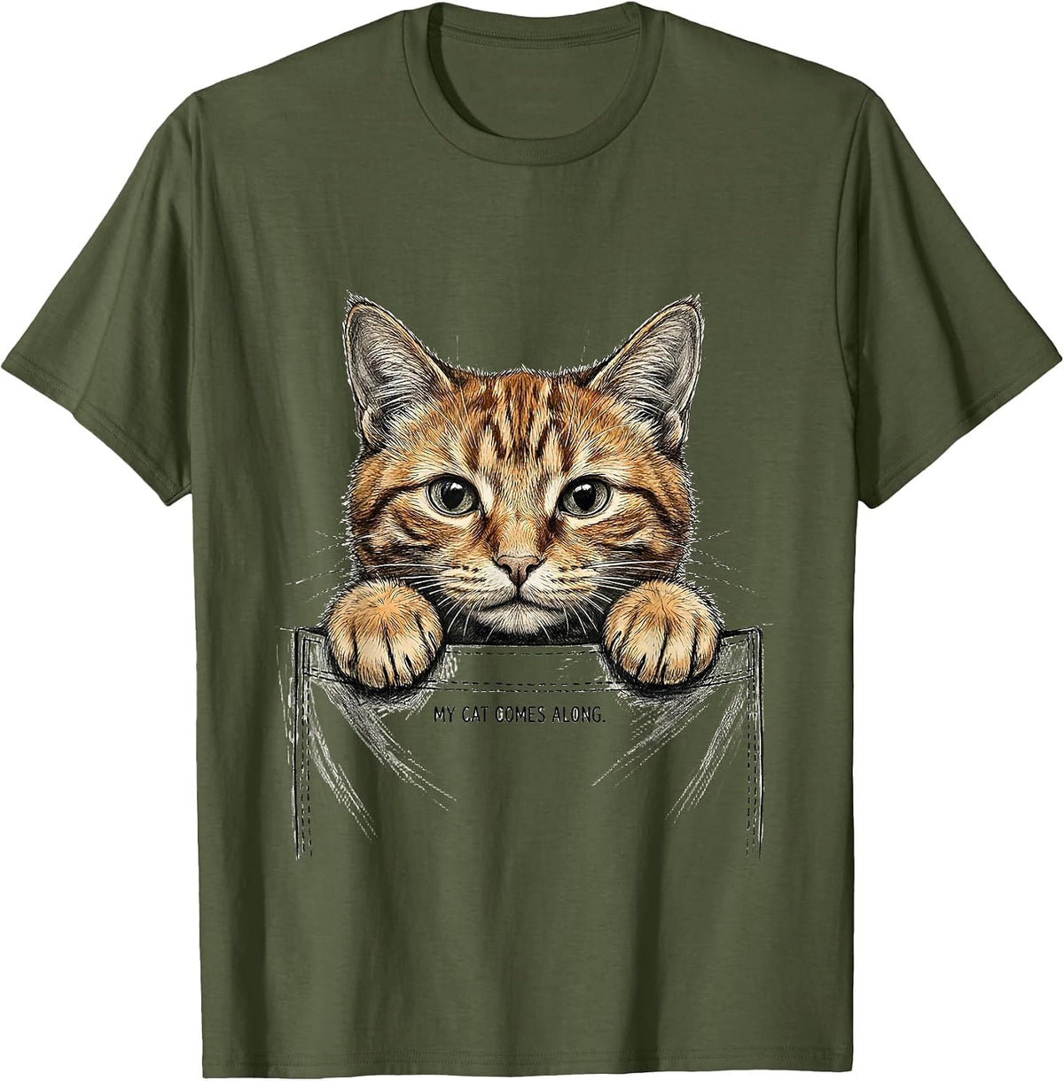My Cat Comes Along Funny Cat Lover Novelty Gift T-Shirt - Olive Green