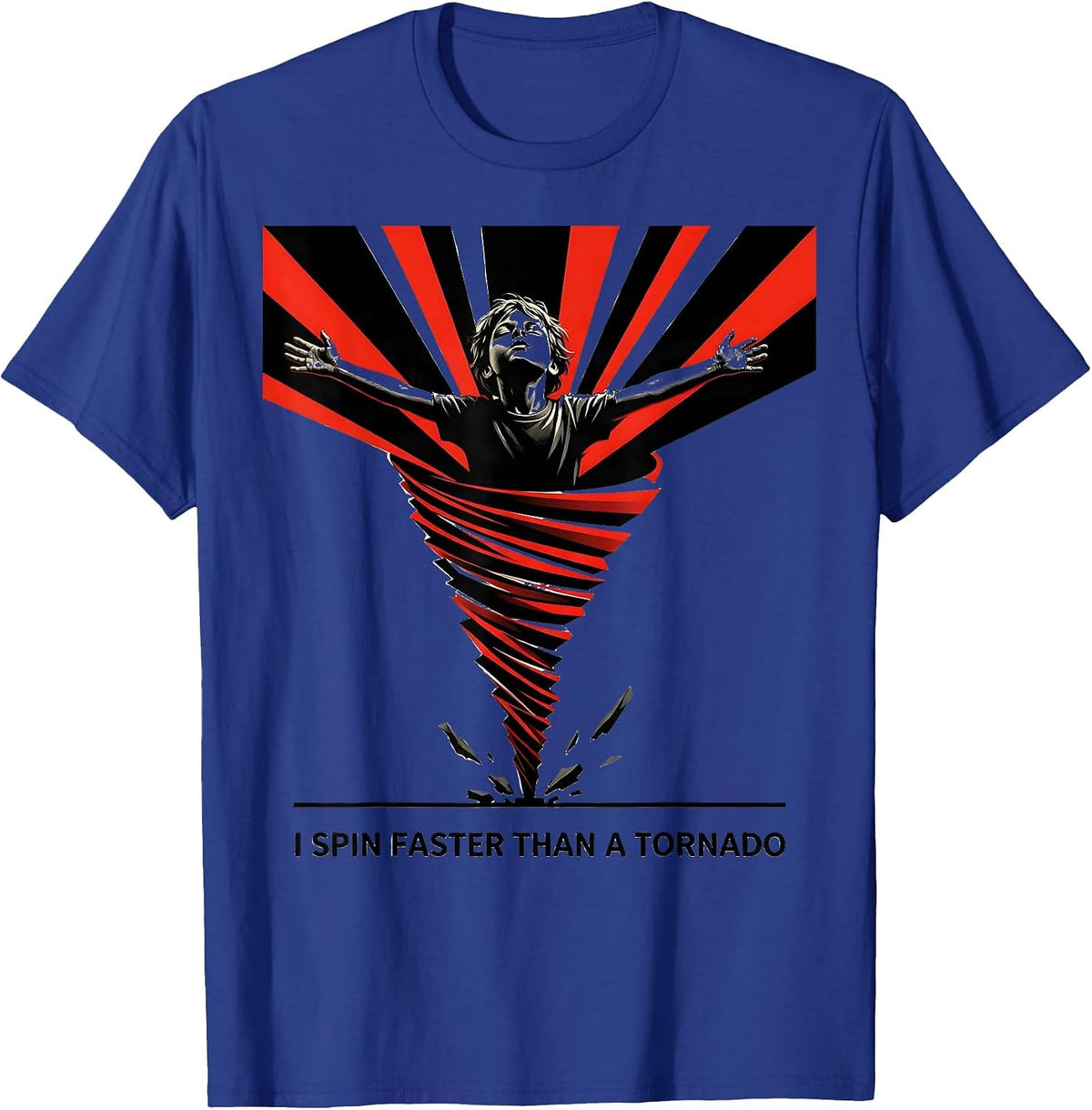 I Spin Faster Than A Tornado Funny Meteorology Storm Chaser T-Shirt - Royal Blue