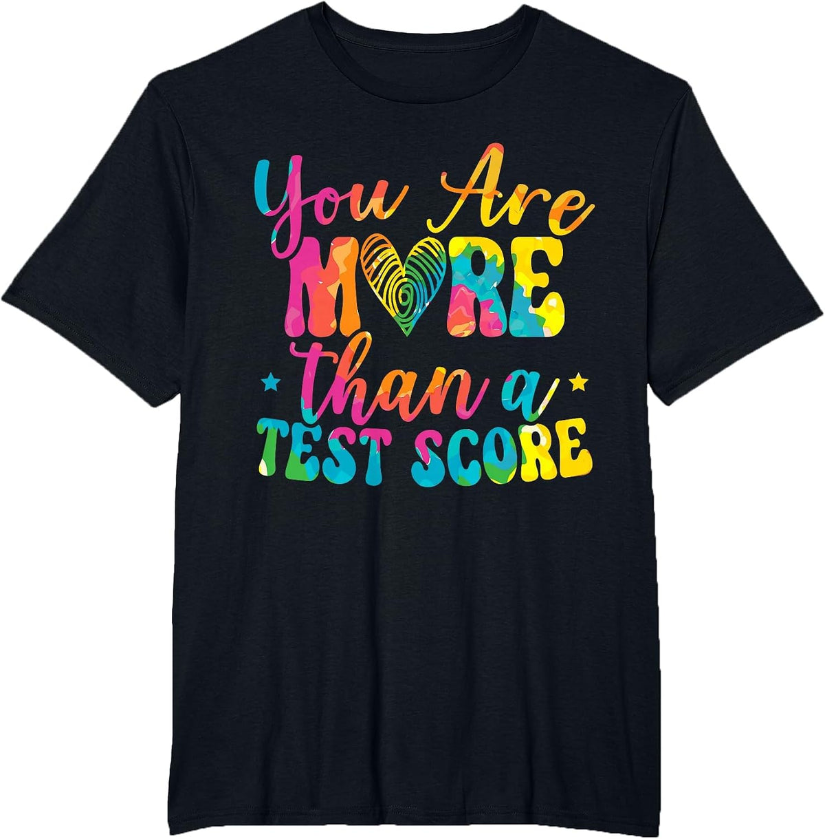 You are More Than A Test Score Design Teacher Testing Day T-Shirt - Black
