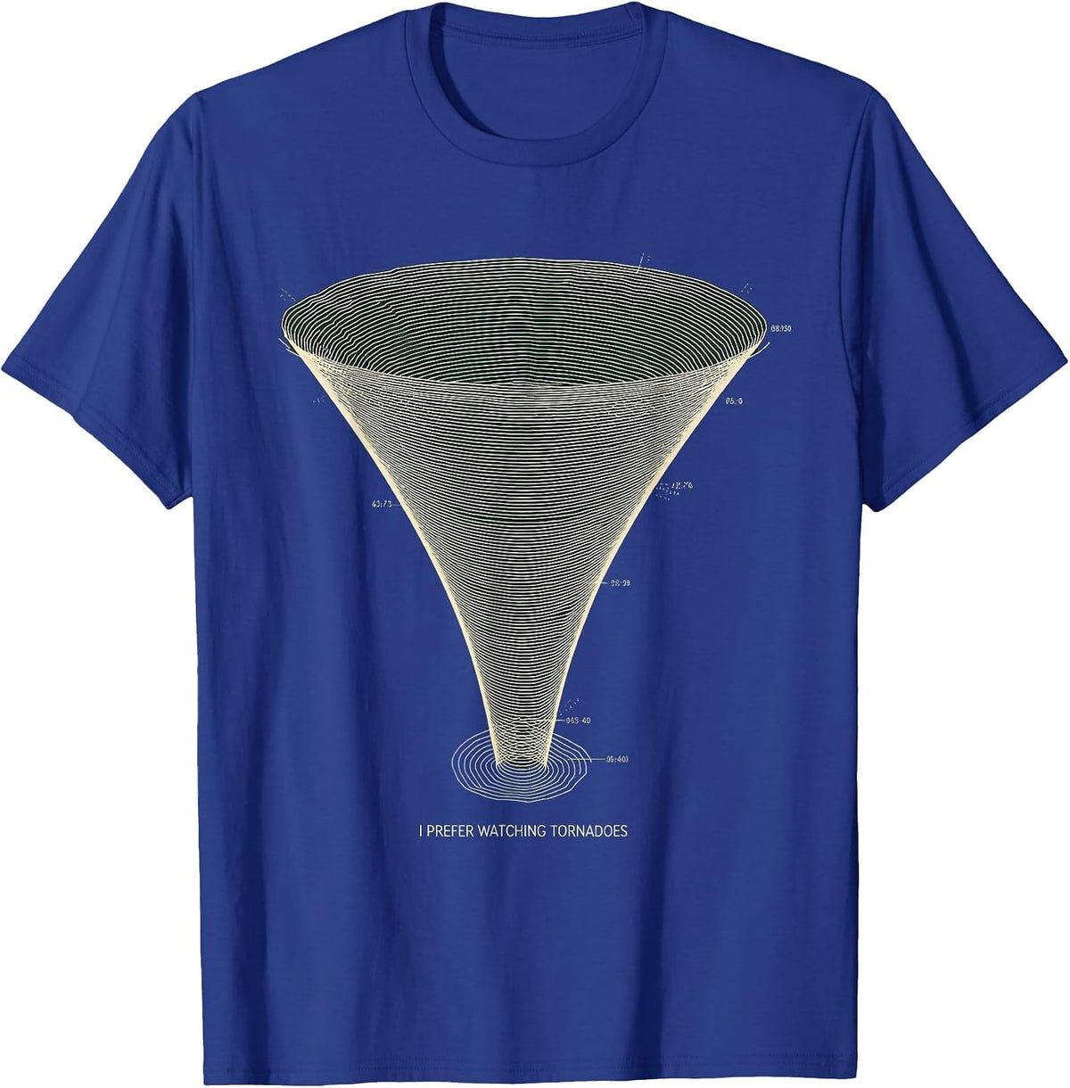 Men's I Prefer Watching Tornadoes Funny Storm Chaser Meteorology T-Shirt - Royal Blue