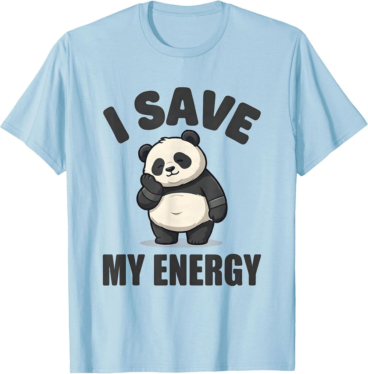 Men's I Save My Energy Cute Kawaii Panda Meme Humor Novelty Gift T-Shirt - Baby Blue