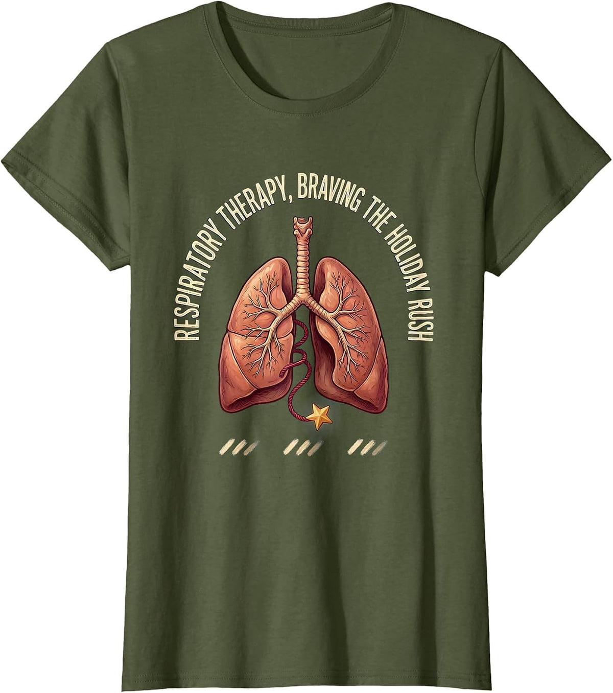 Women's Respiratory Therapy Braving The Holiday Rush Respiratory T-Shirt - Olive Green