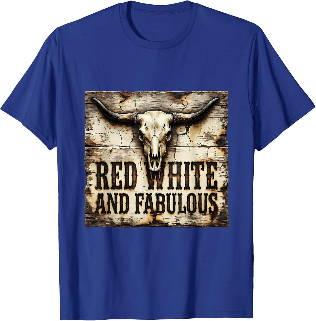 Red White and Fabulous Patriotic Design T-Shirt - Royal Blue