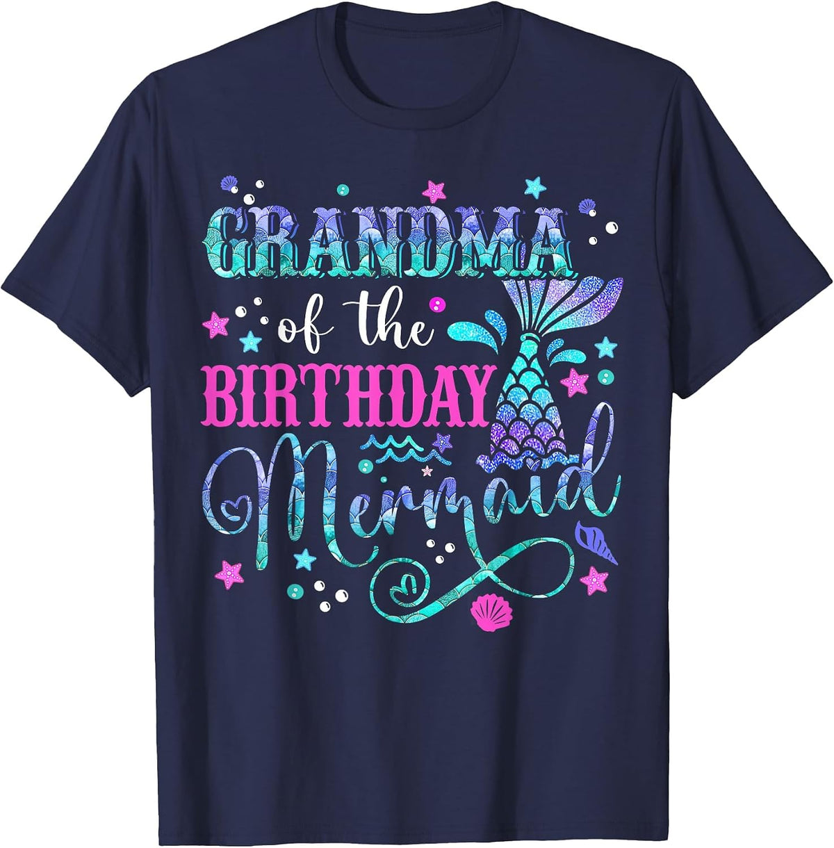 Grandma of The Birthday Mermaid Girl Bday Party Squad Family T-Shirt - Navy Blue