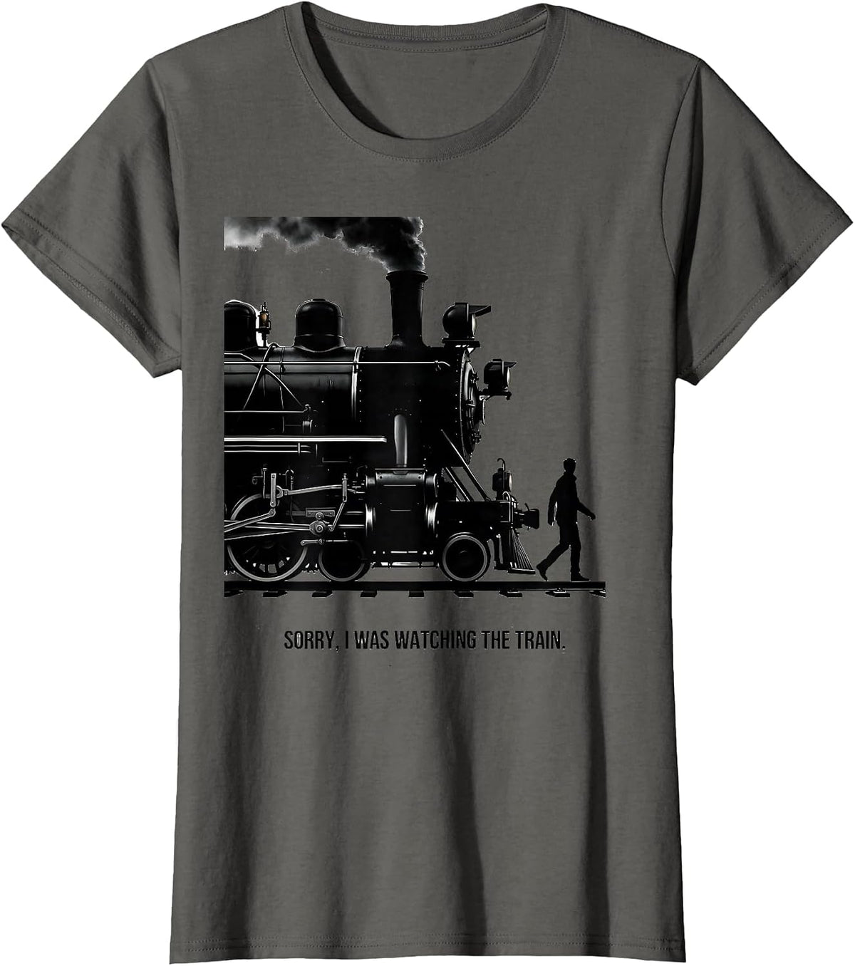 Women's Sorry I Was Watching The Train Retro Steam Locomotive Train T-Shirt - Asphalt Grey