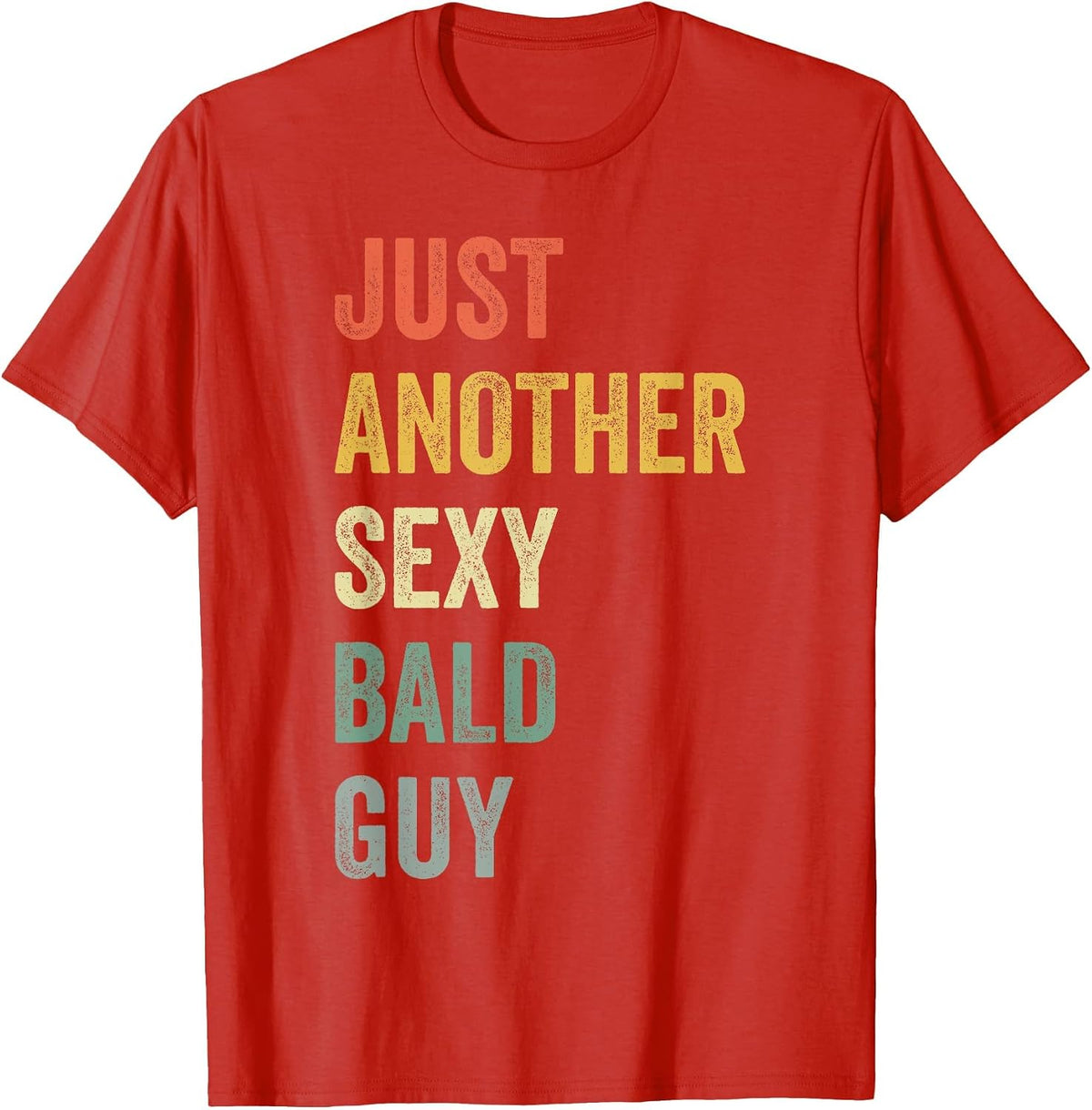 Vintage Just Another Sexy Bald Guy T-Shirt - Red