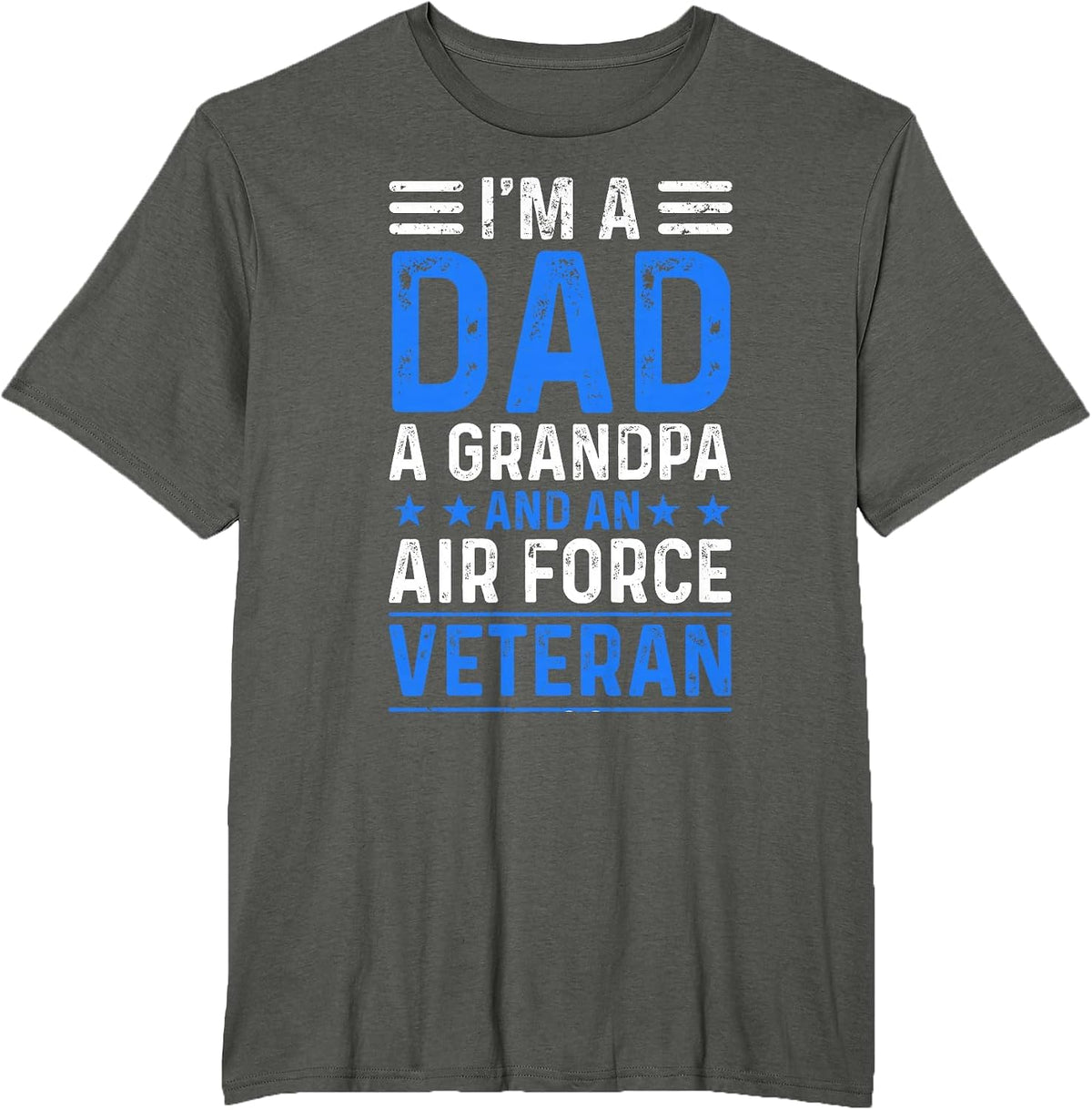I’m A Dad Grandpa Air Force Veteran Distressed T-Shirt - Asphalt Grey