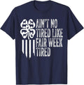 Ain't No Tired Like Fair Week Tired County Fair Farm T-Shirt - Navy Blue