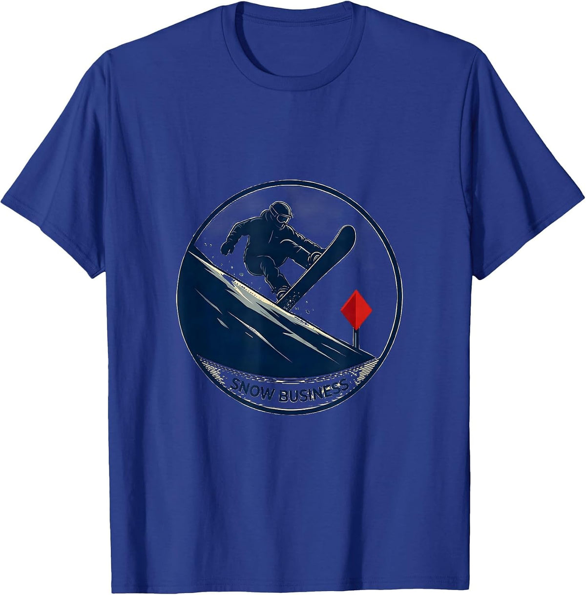 Snow Business Funny Ski Dad Snowboarder Winter Sports Gift T-Shirt - Royal Blue