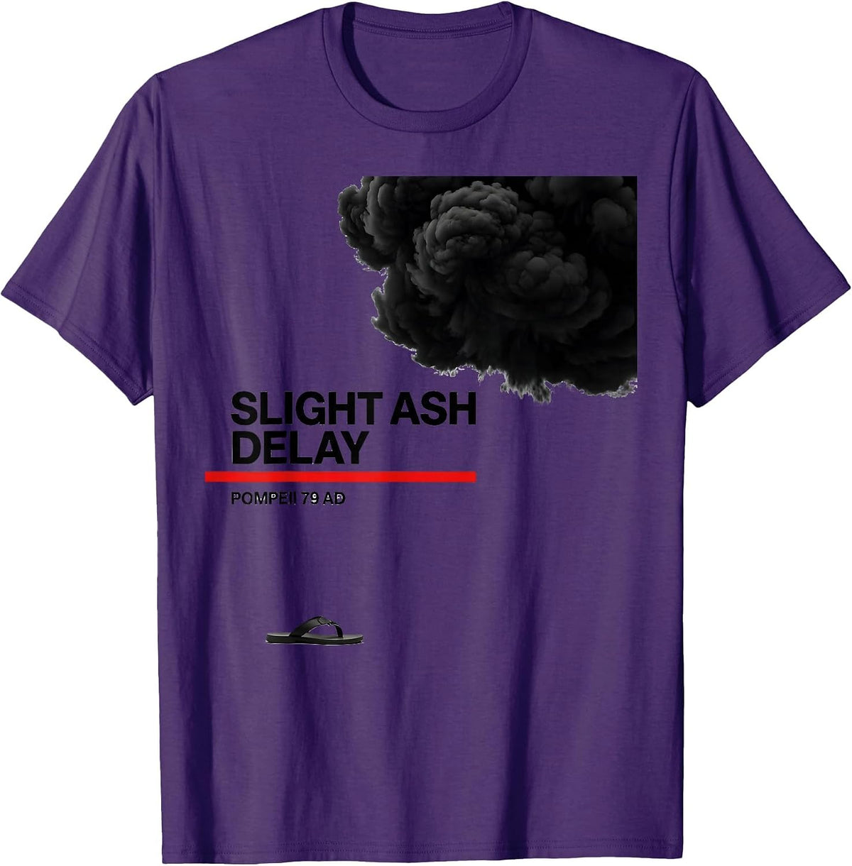 Men's Slight Ash Delay Pompeii 79 AD Funny Volcano History T-Shirt - Purple