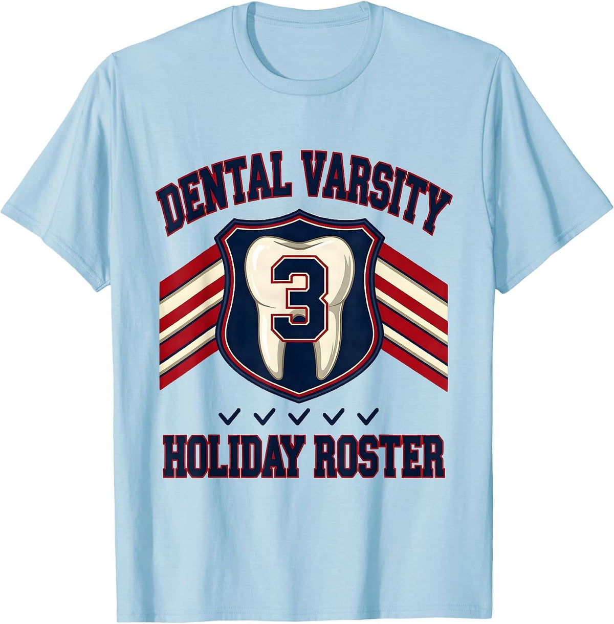 Men's Dental Varsity Holiday Roster Funny Dentist Christmas Dental T-Shirt - Baby Blue