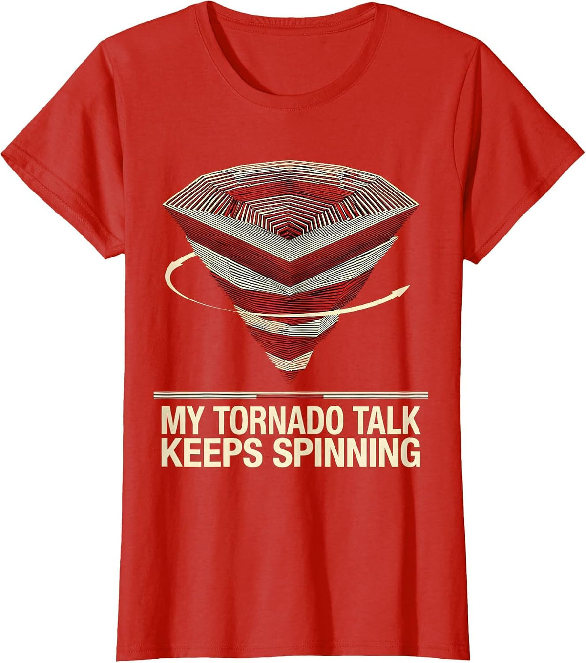 Women's My Tornado Talk Keeps Spinning Geometric Storm Chaser T-Shirt - Red