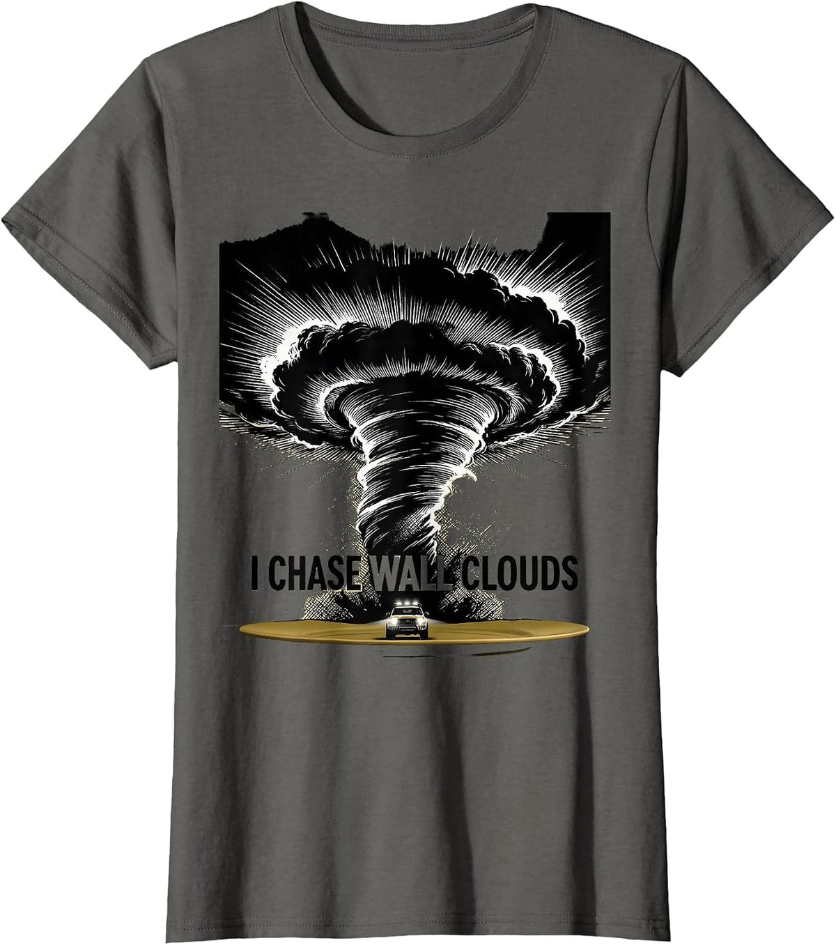 Women's I Chase Wall Clouds Scratchboard Storm Chaser Meteorology T-Shirt - Asphalt Grey