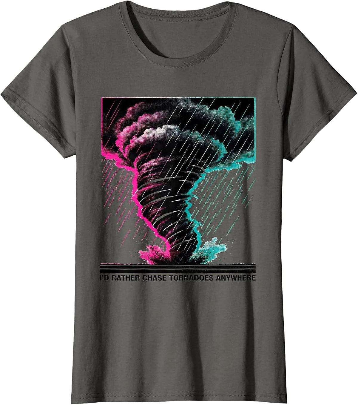 Women's I'd Rather Chase Tornadoes Anywhere Risograph Storm Chaser T-Shirt - Asphalt Grey