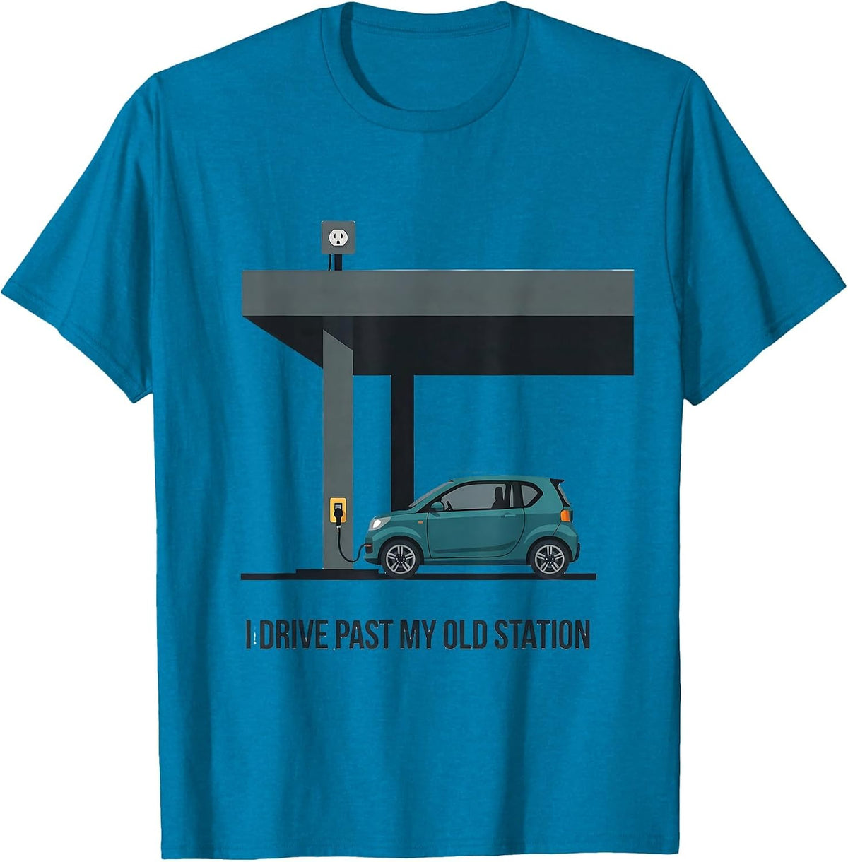 I Drive Past My Old Station Funny Car Enthusiast Hobbyist T-Shirt - Sapphire Blue