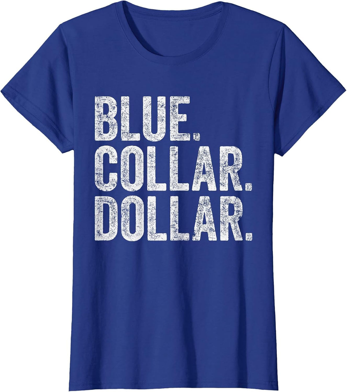 Blue Collar Dollar T-Shirt - Royal Blue