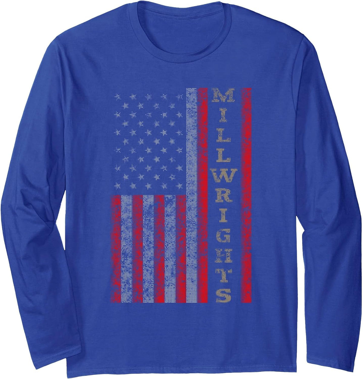 Cool Patriotic Millwrights US Flag Long Sleeve Shirt - Adult Unisex Royal Blue