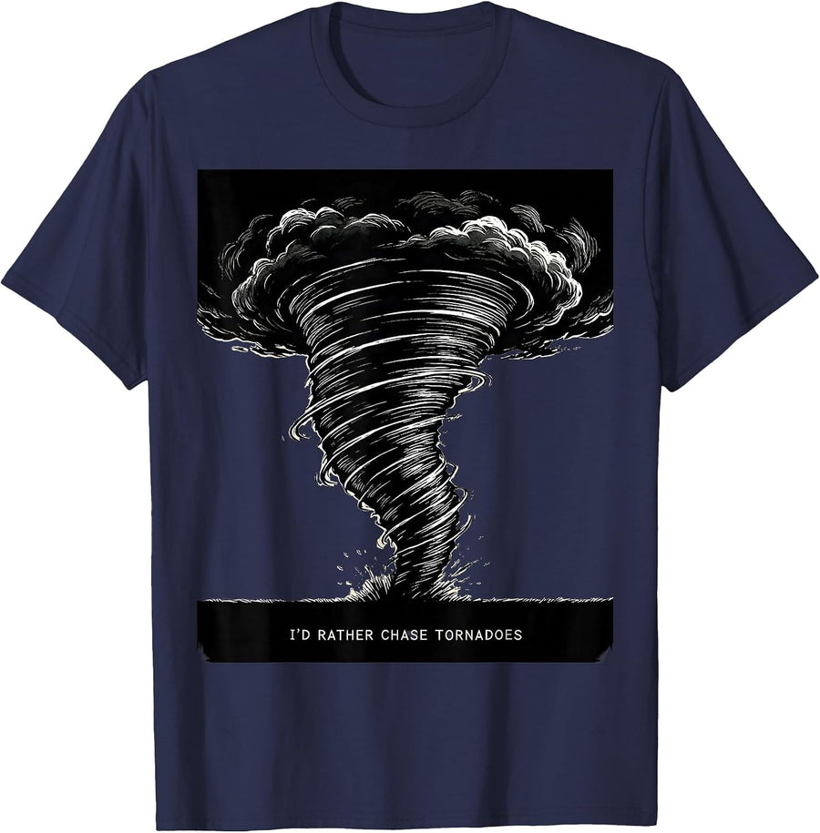 I'd Rather Chase Tornadoes Scratchboard Storm Chaser T-Shirt - Navy Blue