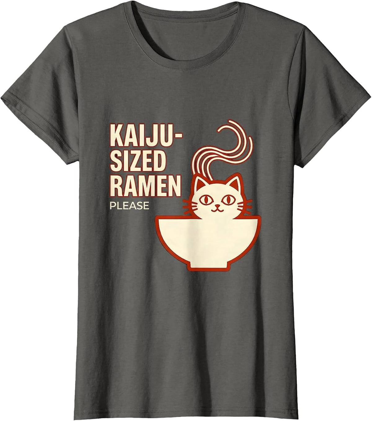 Women's Kaiju-Sized Ramen Please Funny Cat Anime Otaku Gift T-Shirt - Asphalt Grey