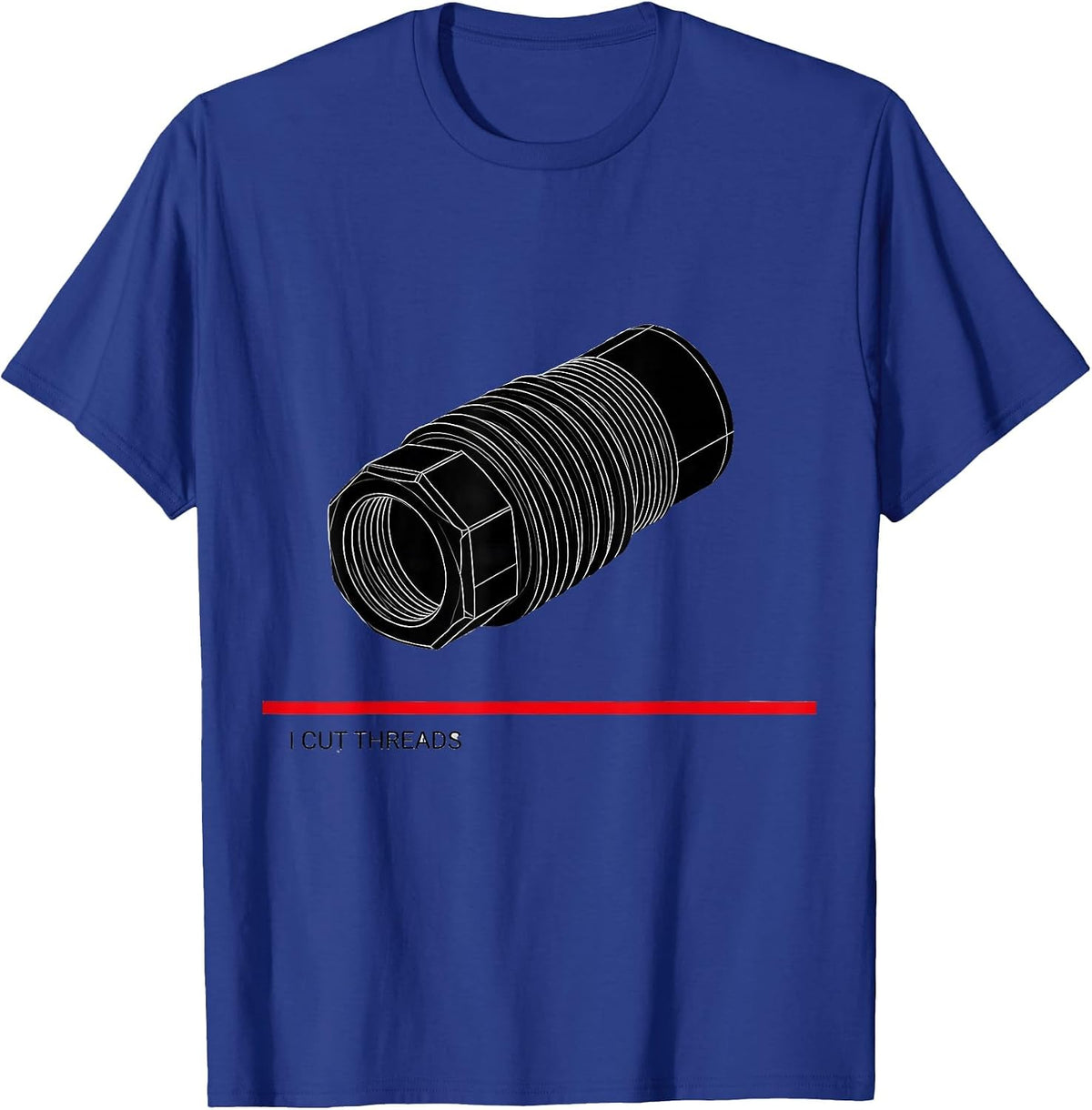 Men's I Cut Threads Funny Plumber Pipefitter Occupational Humor T-Shirt - Royal Blue