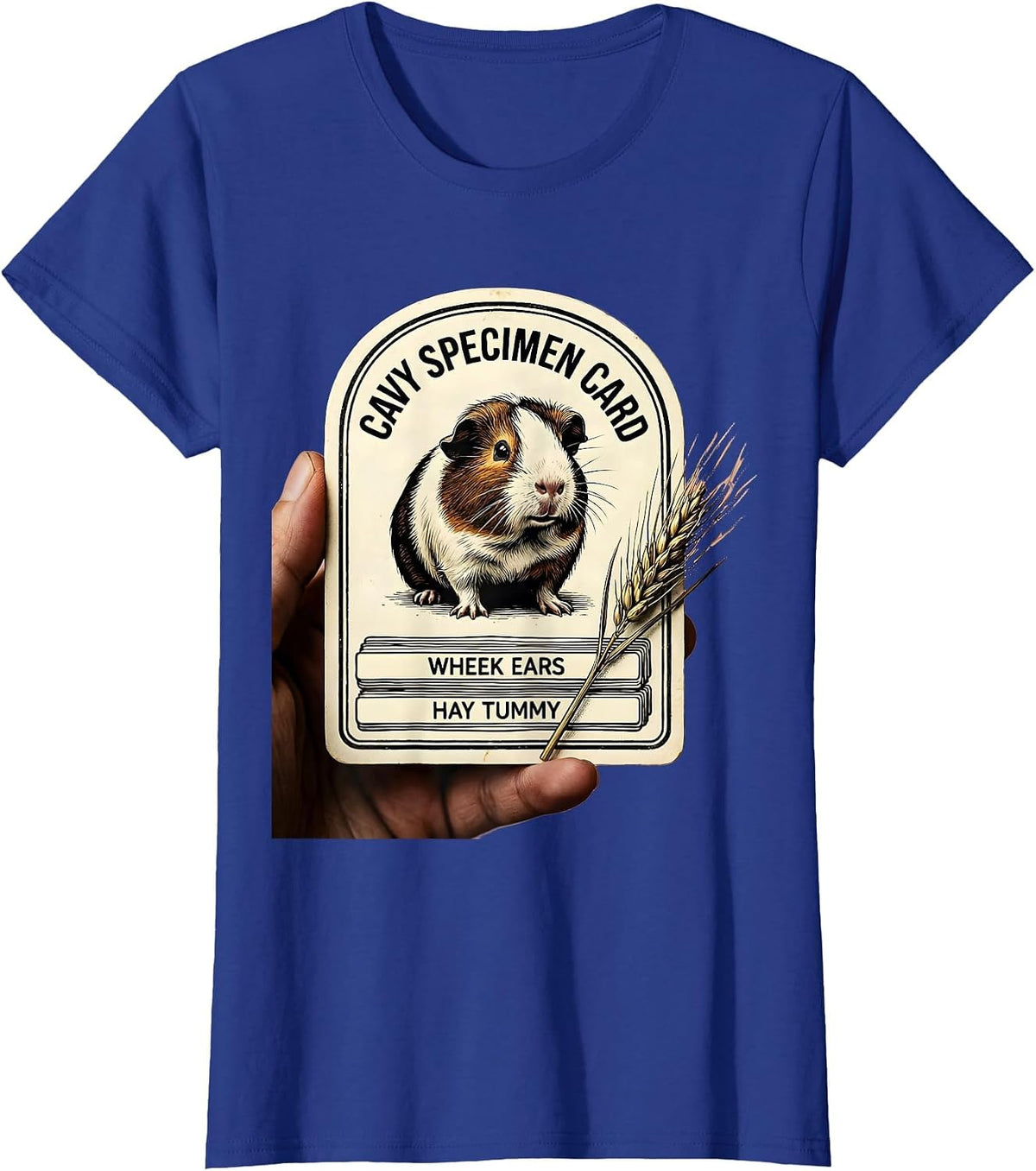 Women's Cavy Specimen Card: Wheek Ears, Hay Tummy Funny T-Shirt - Royal Blue
