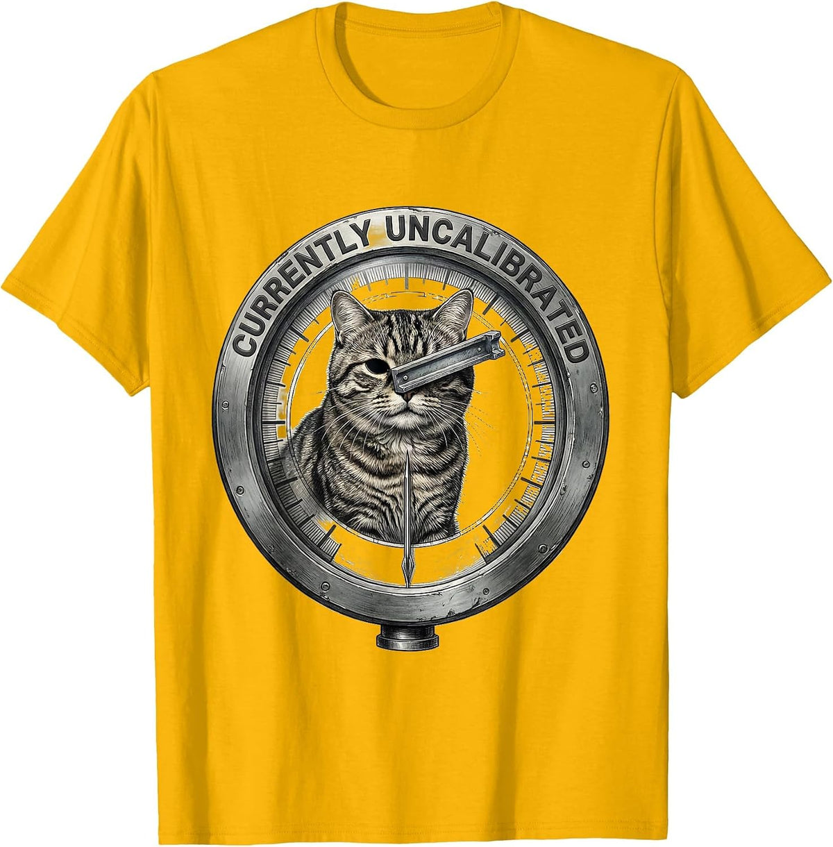 Currently Uncalibrated Funny Cat Meme Absurdist Humor T-Shirt - Golden Yellow