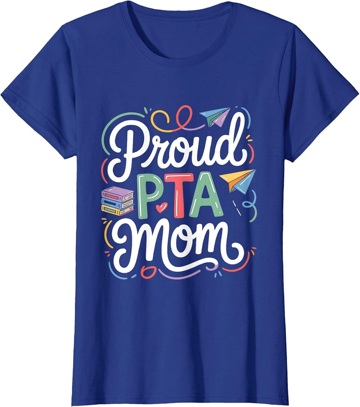 Cute School Supporter Meeting Matching Women Proud PTA Mom T-Shirt - Royal Blue