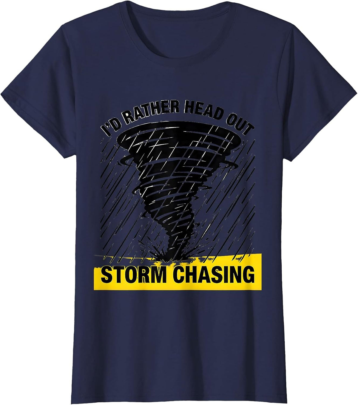 Women's I'd Rather Head Out Storm Chasing Stencil Graphic Storm T-Shirt - Navy Blue
