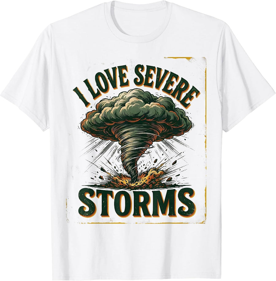 Men's I Love Severe Storms Vintage Storm Chaser Meteorology Humor T-Shirt - White