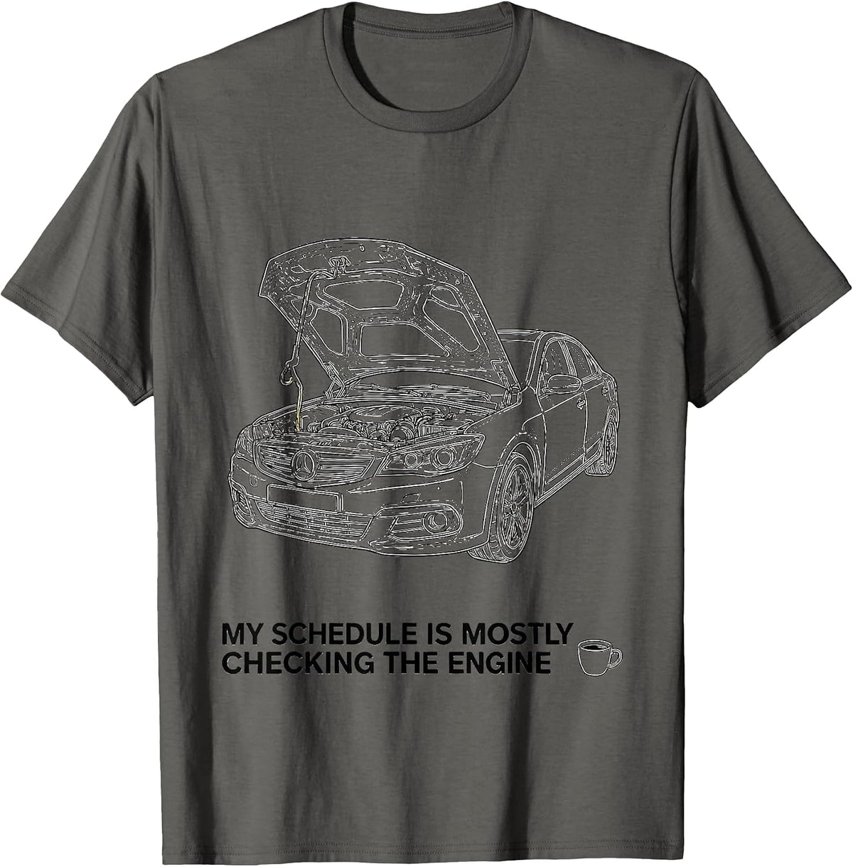 My Schedule Is Mostly Checking The Engine Funny Car Guy T-Shirt - Asphalt Grey