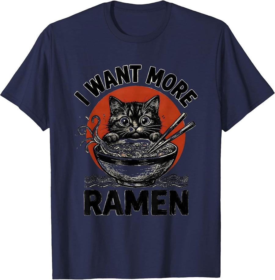 I Want More Ramen Funny Kawaii Anime Cat Ramen Gift T-Shirt - Navy Blue