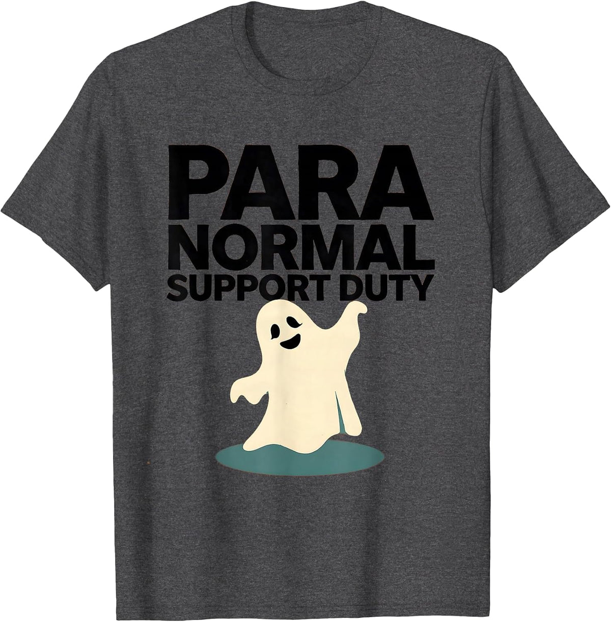 Para Normal Support Duty Funny Ghost Paraprofessional T-Shirt - Dark Heather Grey