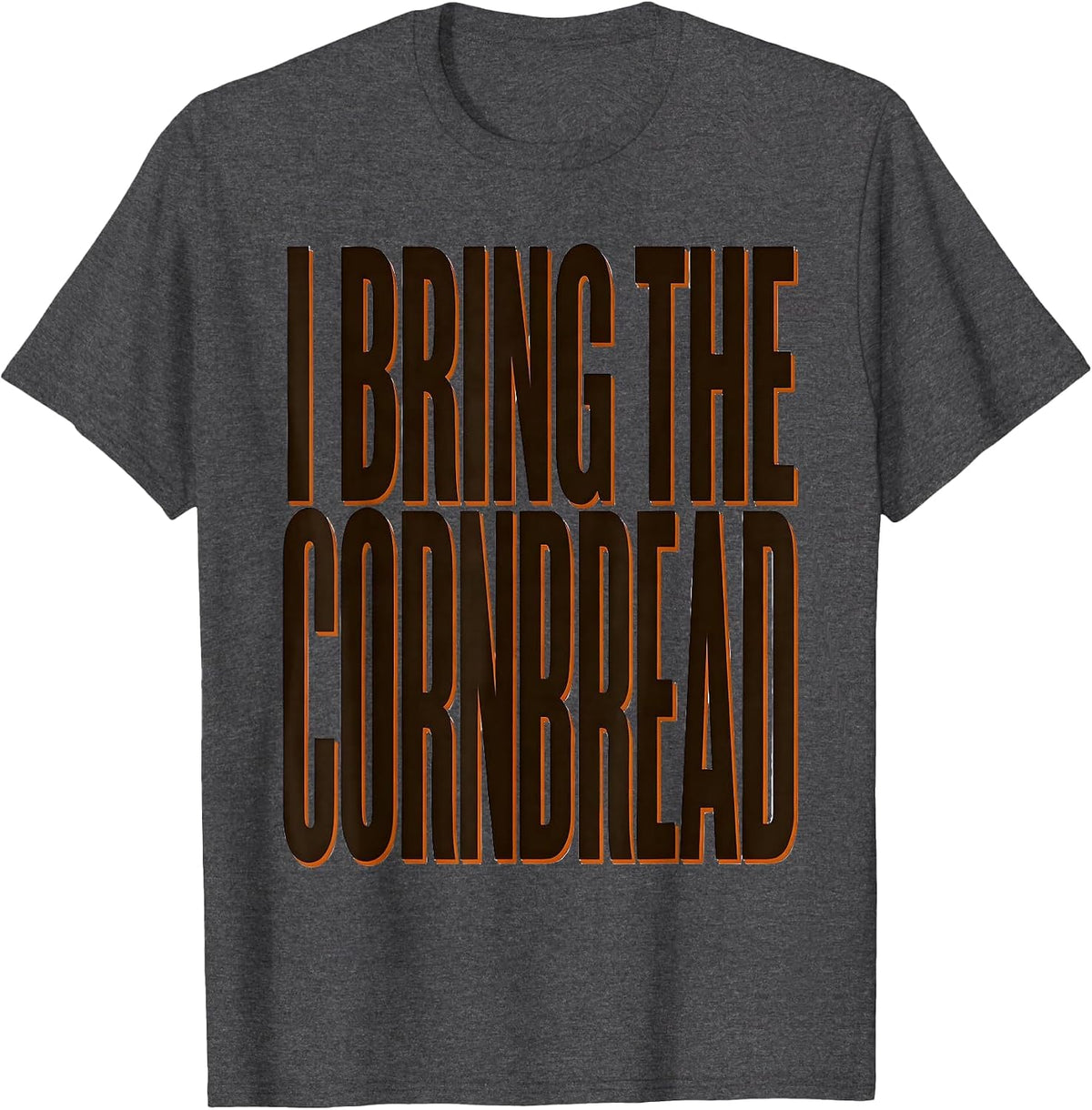 I Bring The Cornbread Funny Thanksgiving Food Bootleg 90's T-Shirt - Dark Heather Grey