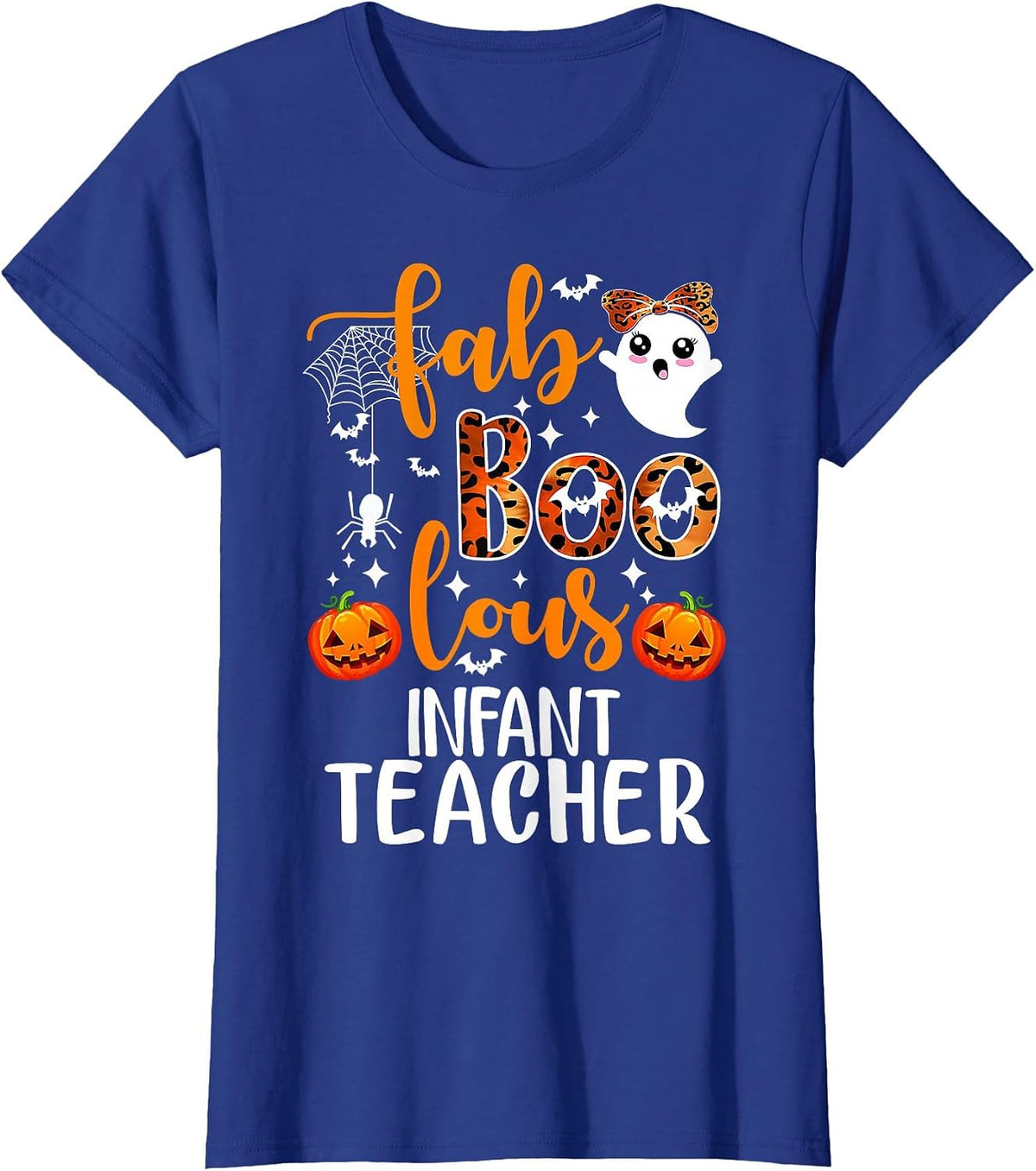 Faboolous Infant Teacher Halloween T-Shirt - Royal Blue