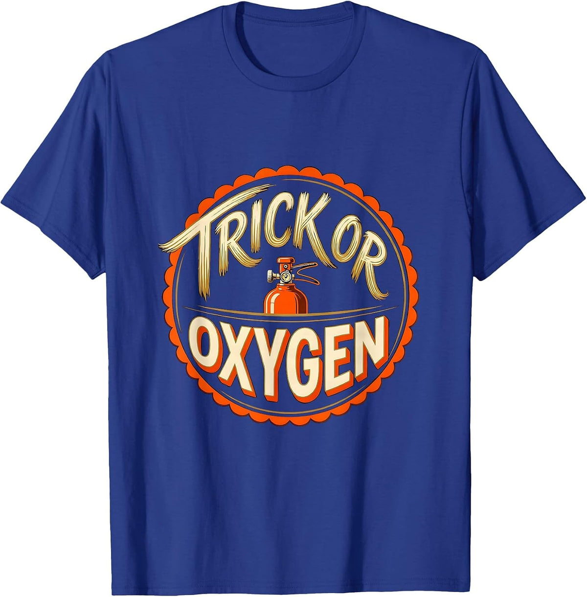 Men's Trick Or Oxygen Funny Respiratory Therapist Halloween Shift T-Shirt - Royal Blue