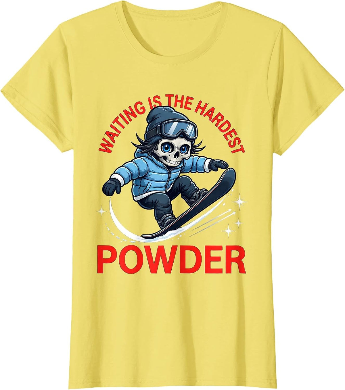 Women's WAITING IS THE HARDEST POWDER Funny Snowboarder Ski Season T-Shirt - Lemon Yellow