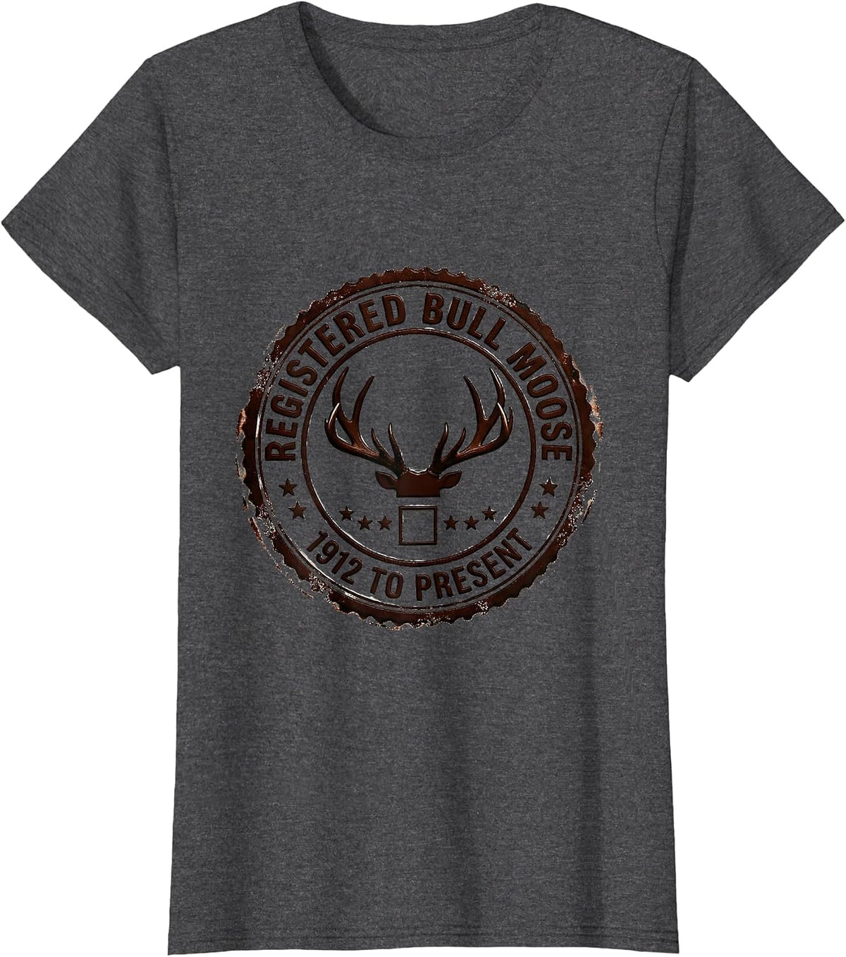Women's Registered Bull Moose 1912 To Present Political Humor T-Shirt - Dark Heather Grey