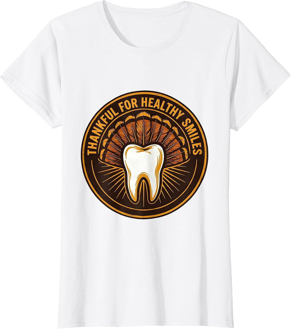 Women's Thankful For Healthy Smiles Funny Dental Staff Thanksgiving T-Shirt - White