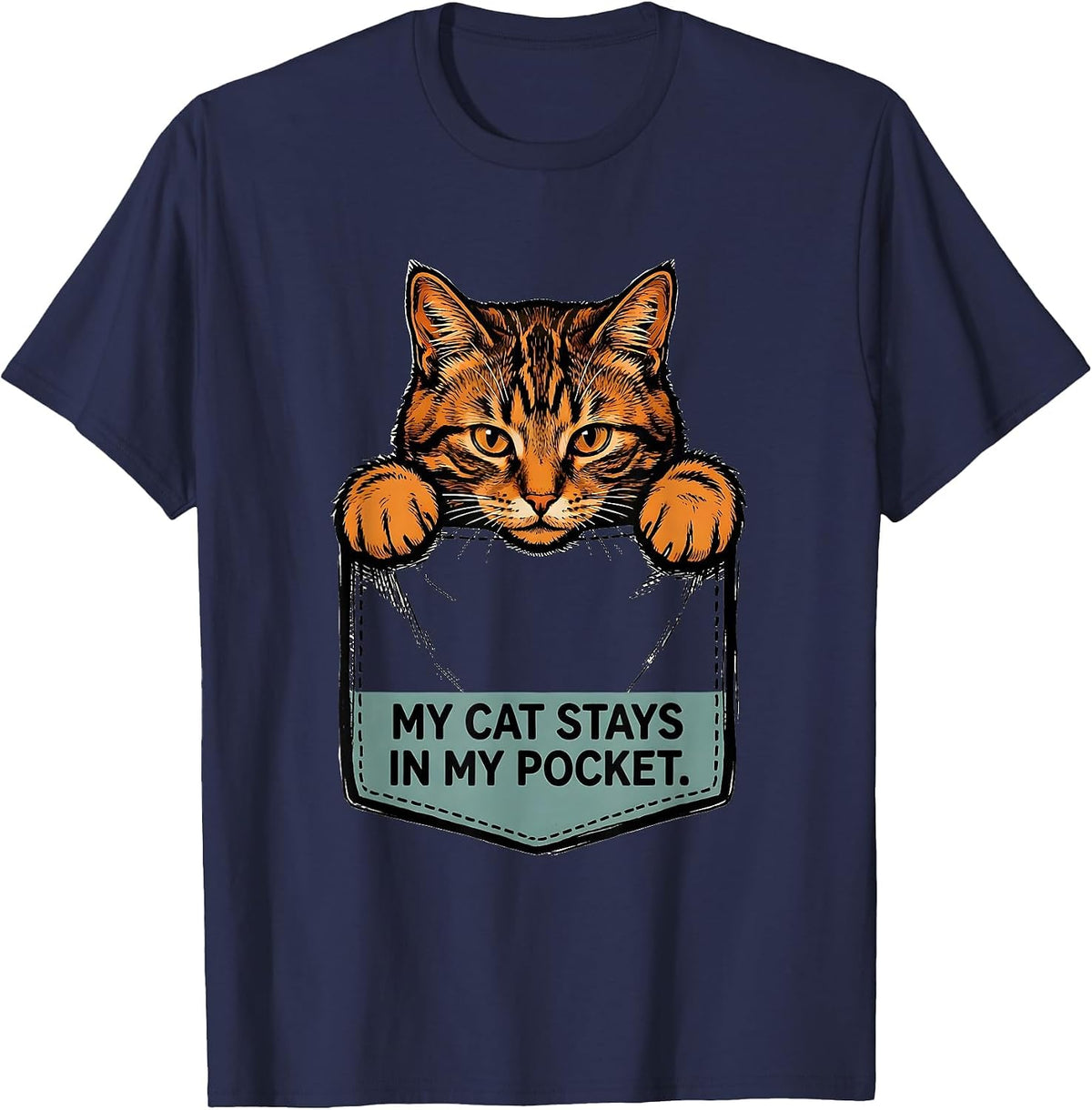 My Cat Stays In My Pocket Funny Cat Lover Pet Owner Humor T-Shirt - Navy Blue