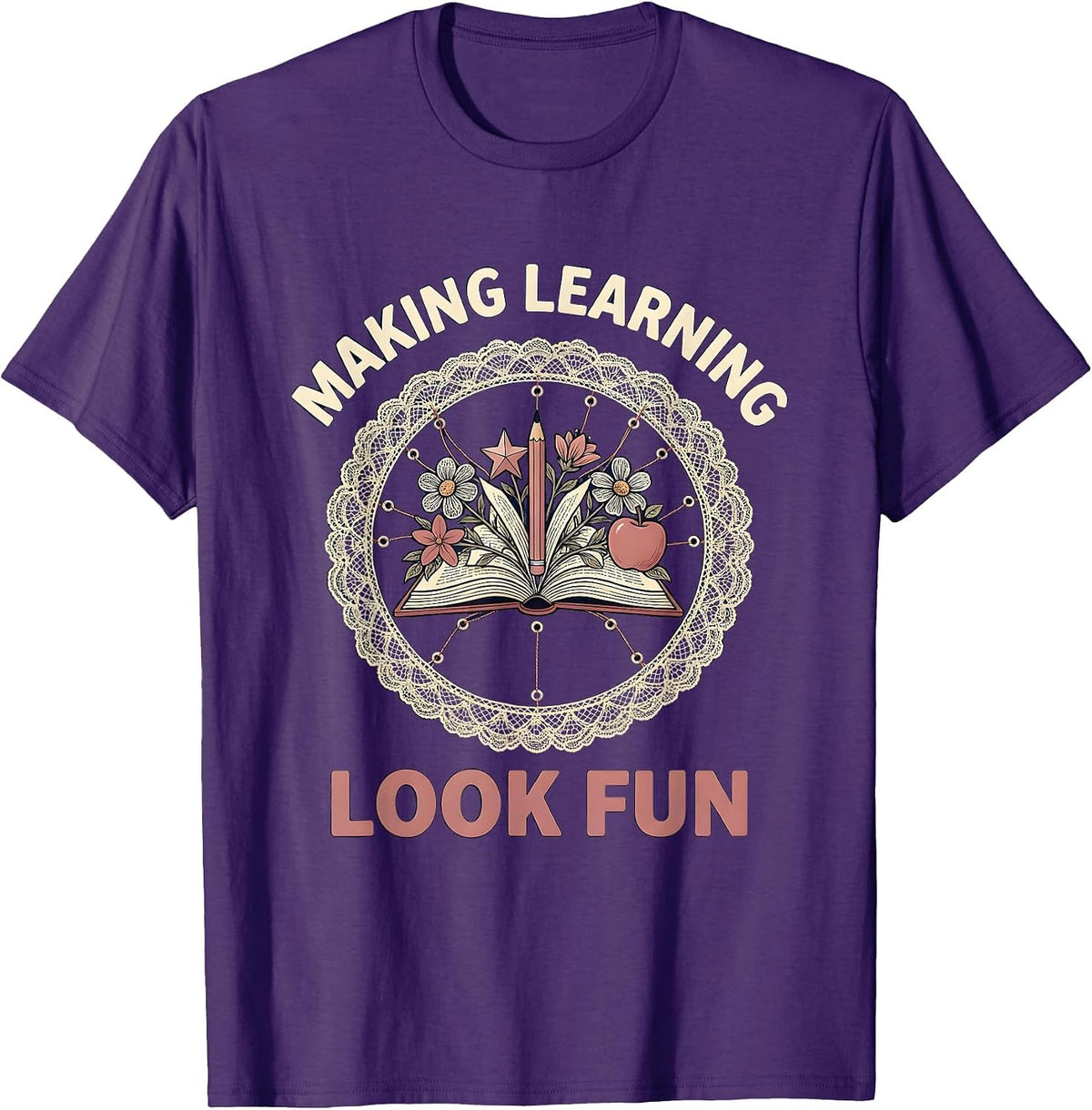 Making Learning Look Fun Kindergarten Teacher T-Shirt - Purple