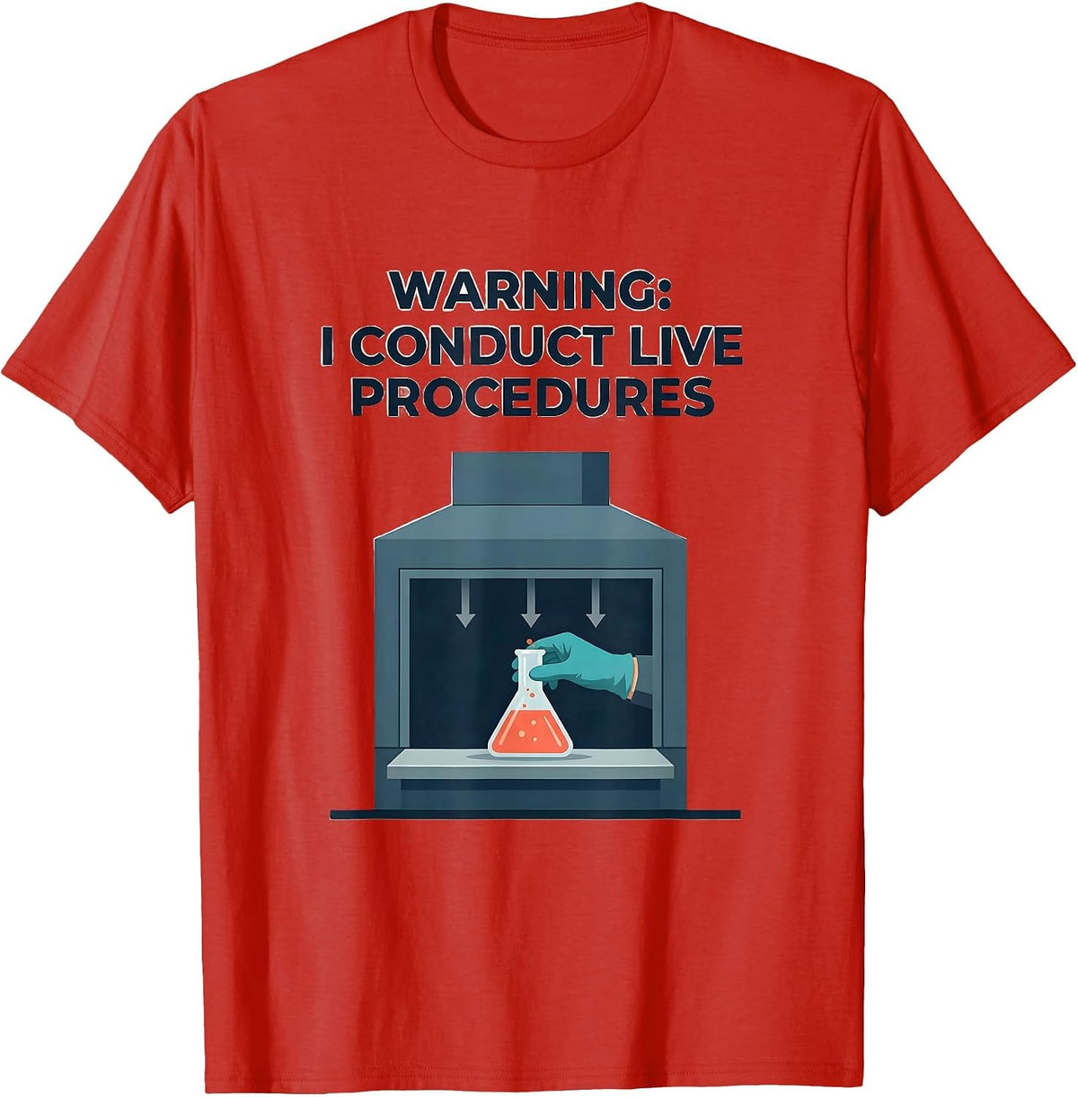 Men's WARNING: I CONDUCT LIVE PROCEDURES Funny Mad Scientist T-Shirt - Red