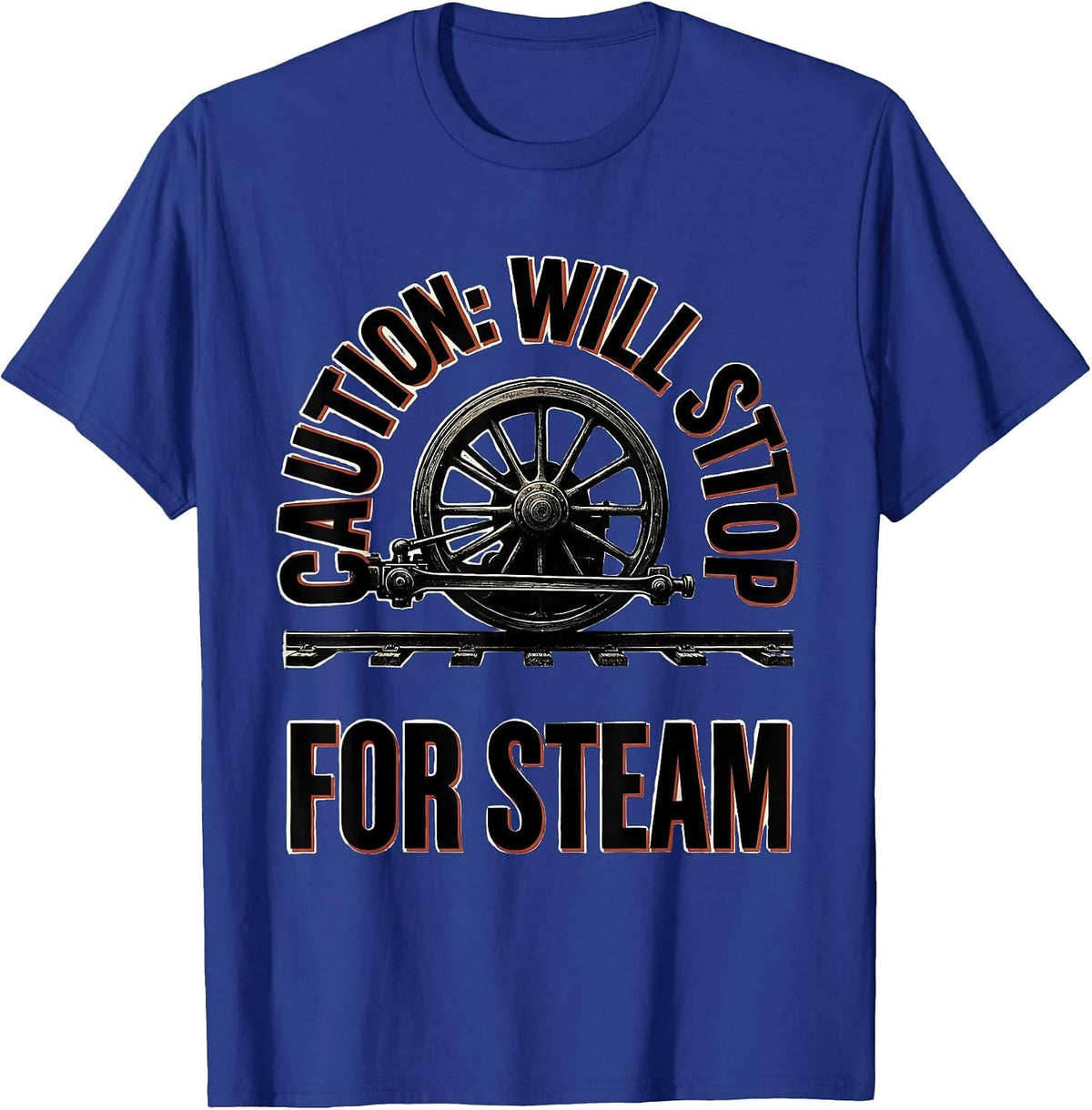 Men's Caution: Will Stop For Steam Patriotic Train Enthusiast T-Shirt - Royal Blue