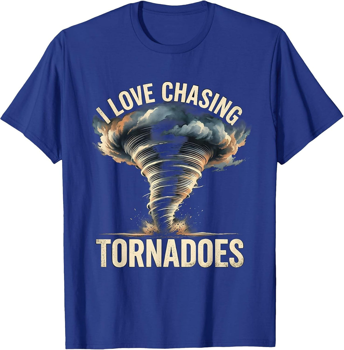 I Love Chasing Tornadoes Distressed Storm Chaser Meteorology T-Shirt - Royal Blue