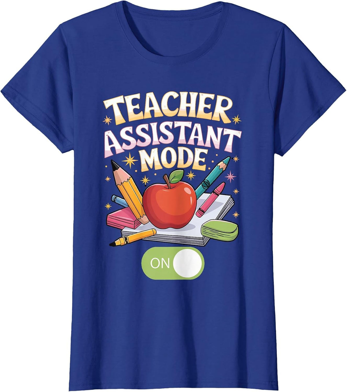 Mode On Education Teaching Teach School Teacher Assistant T-Shirt - Royal Blue