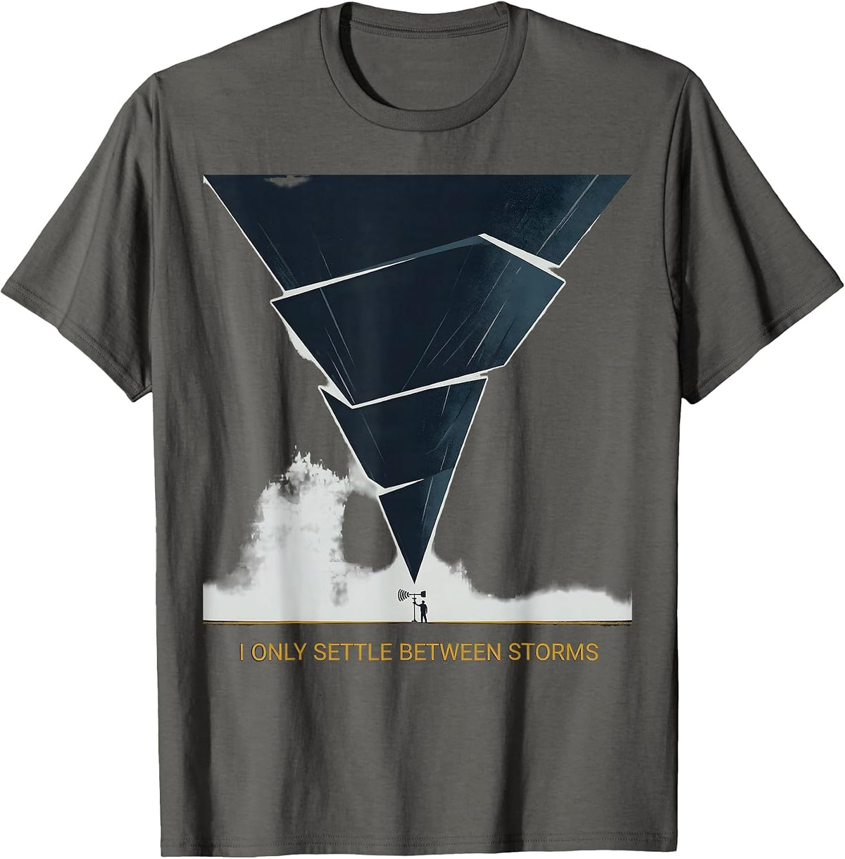Men's I Only Settle Between Storms Funny Storm Chaser Meteorology T-Shirt - Asphalt Grey