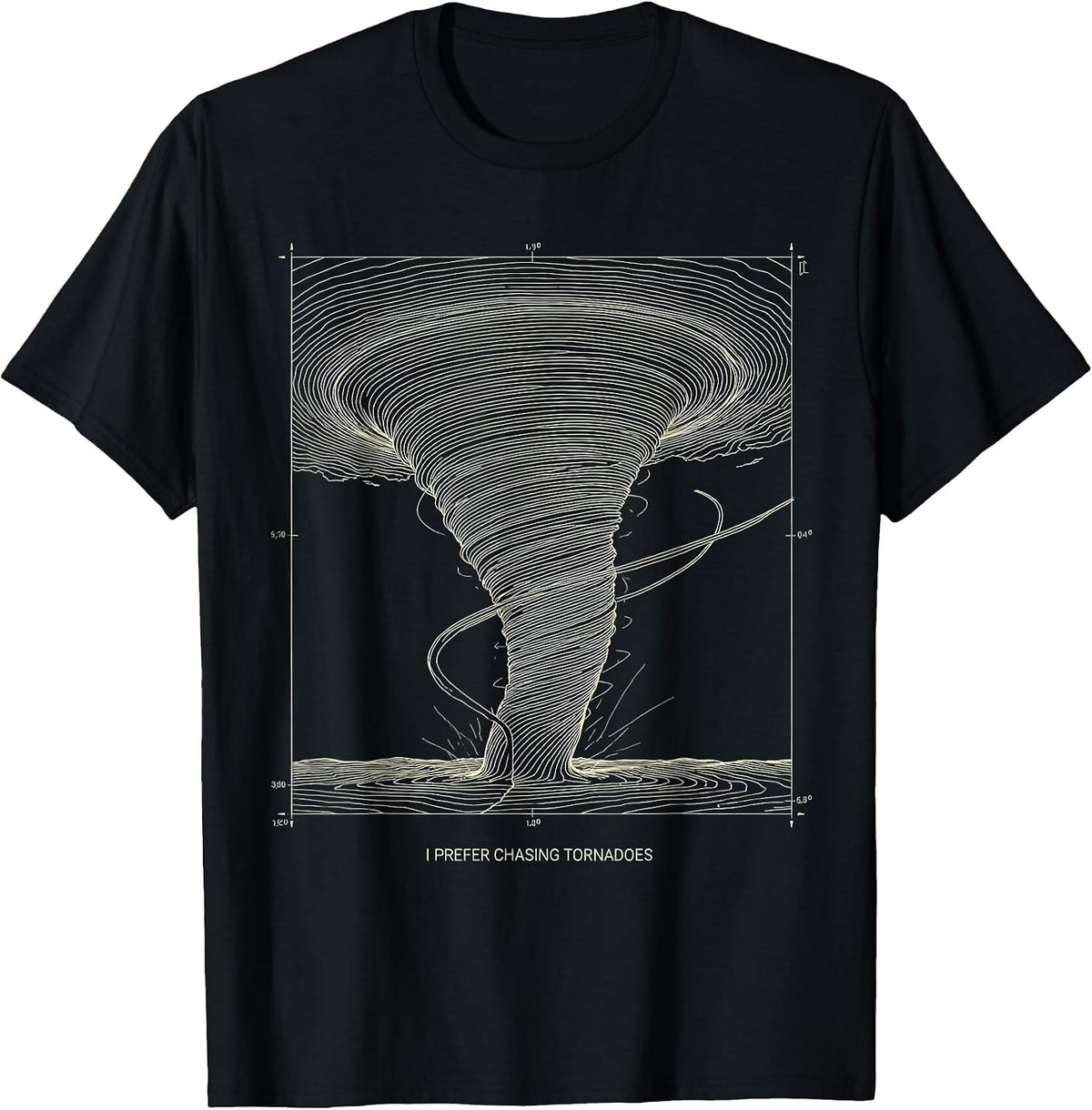 Men's I Prefer Chasing Tornadoes Funny Storm Chaser Weather T-Shirt - Black